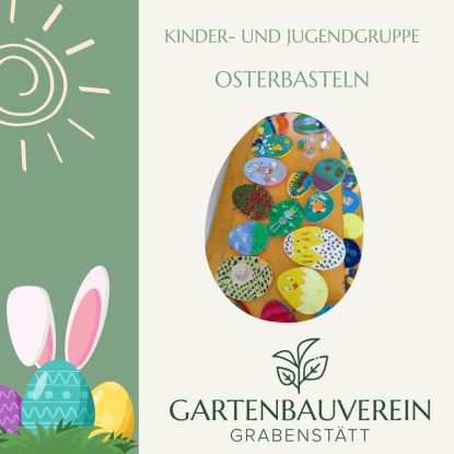Osterbasteln Gartenbauvereien Grabenstätt, © GartenbauvereinGrabenstätt Osterbasteln Gartenbauvereien Grabenstätt, © GartenbauvereinGrabenstätt