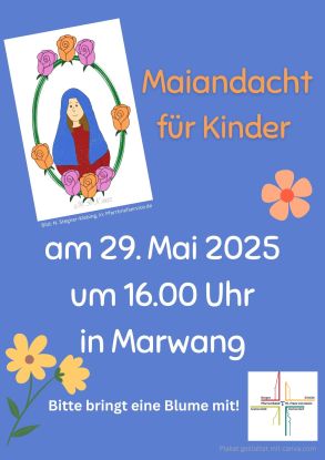 Kinder Maiandacht_29.05.25, © Pfarrverband HI. Franz von Assisi